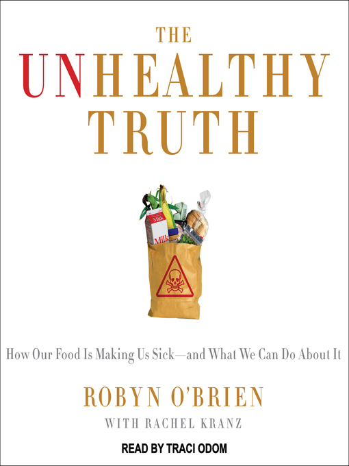 Title details for The Unhealthy Truth by Robyn O'Brien - Available